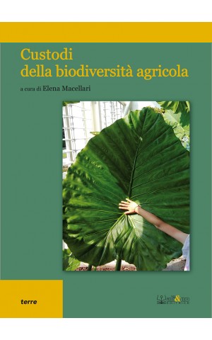 Custodi della biodiversità agricola